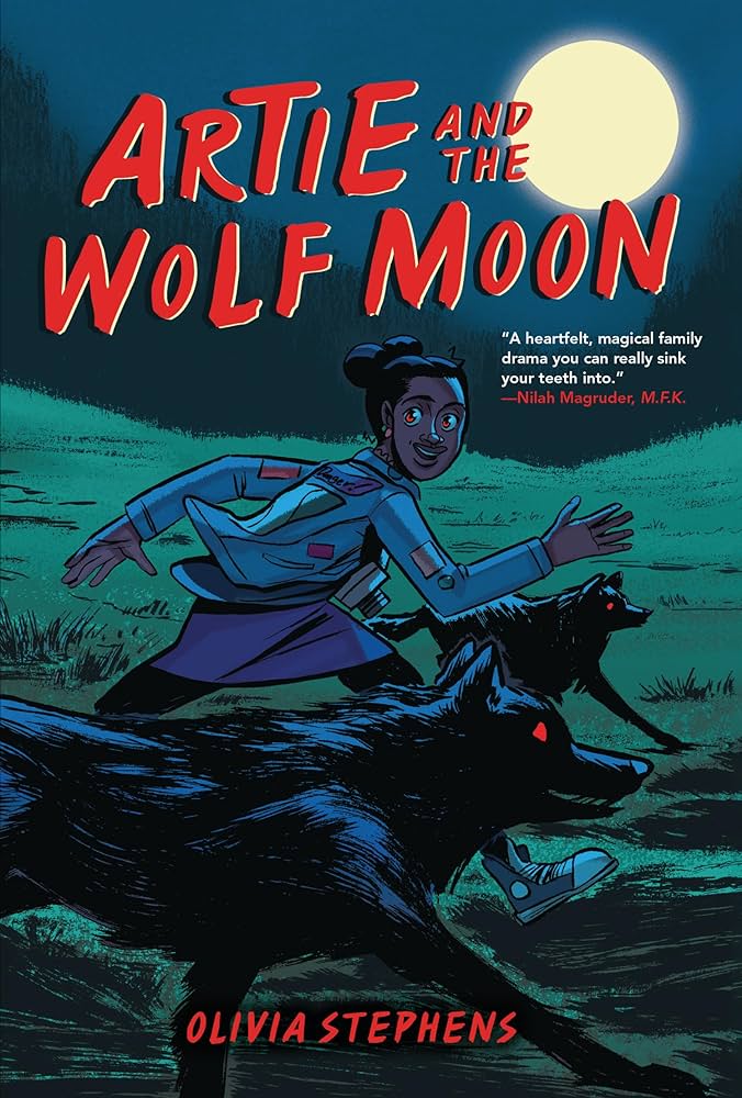 The cover of the graphic novel Artie and the Wolf Moon by Olivia Stephens. The cover shows Artie, a black girl, running in a grassy field with two wolves under a full moon.