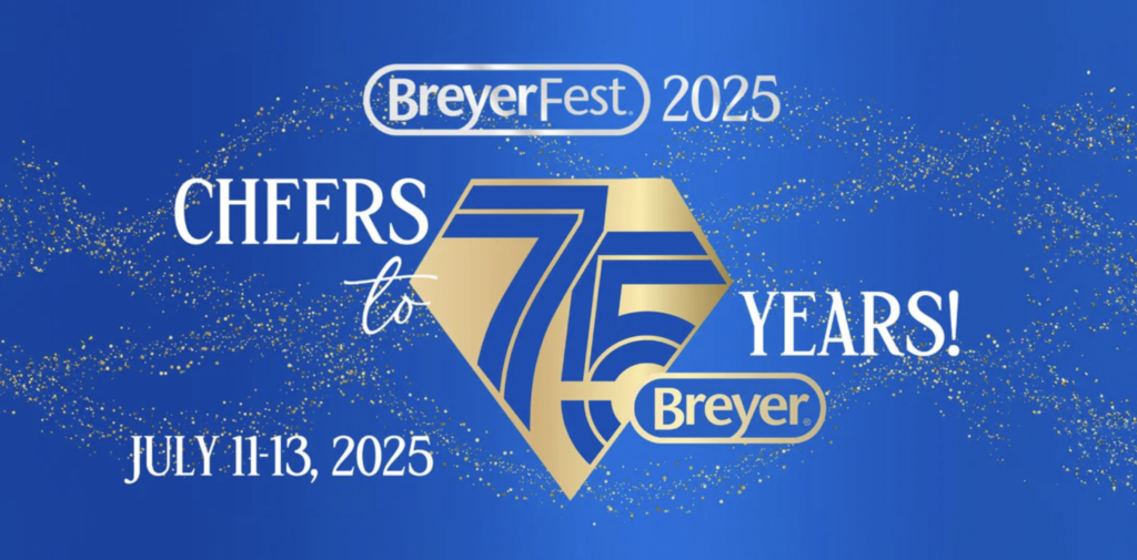 Breyerfest 2025 banner advertisement. Done using the Breyer Blue with pops of gold glitter in the background. The text reads: Breyerfest 2025. Cheers to 75 Years! July 11-13 2025